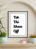 Tek Thi Shoes Off – Yorkshire Quote Print