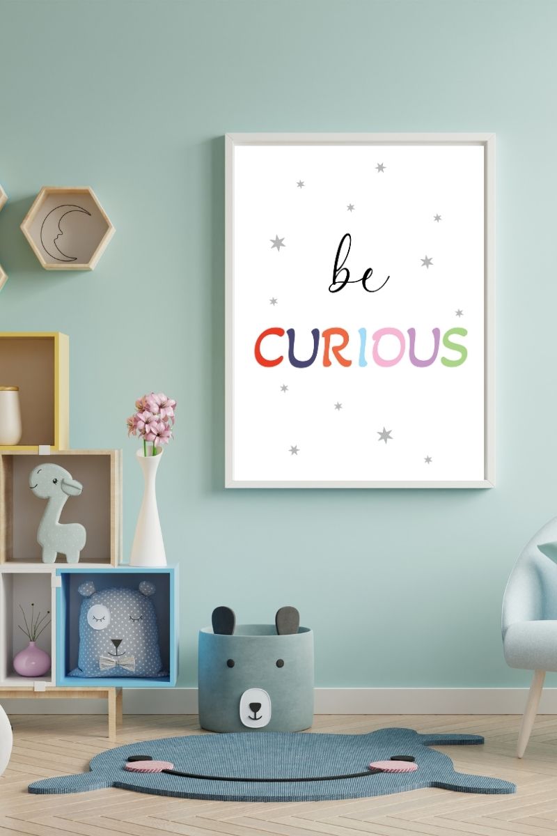 Be Curious – Children's Nursery Print