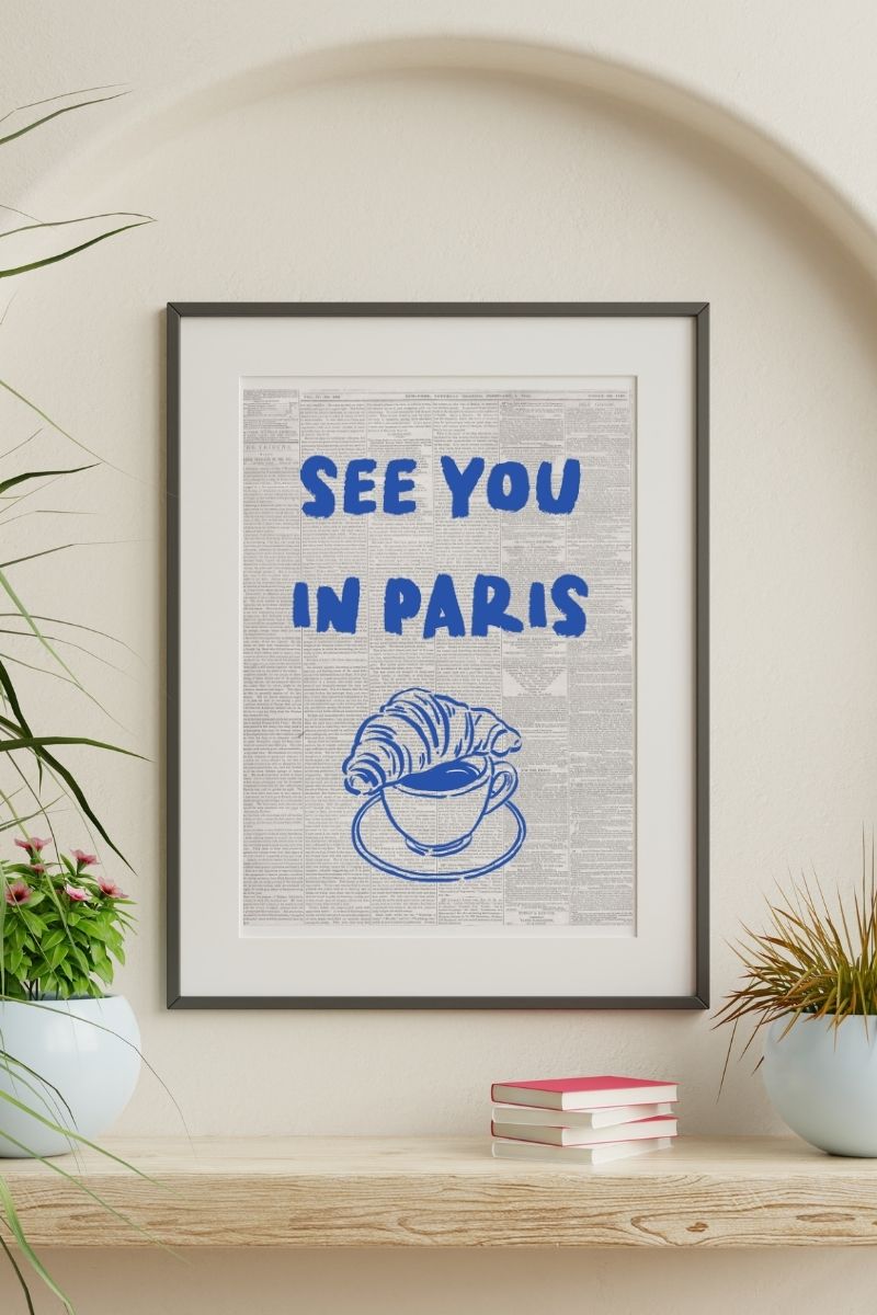 See You in Paris – Newspaper Print Art